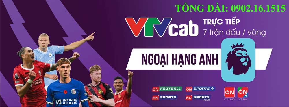 Xem thêm:  Bảng giá Combo Truyền Hình và Internet VTVCab  Bảng giá Internet VTVCab  Bảng giá Truyền Hình VTVCab